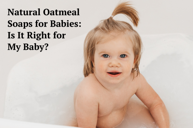 oatmeal soaps for babies