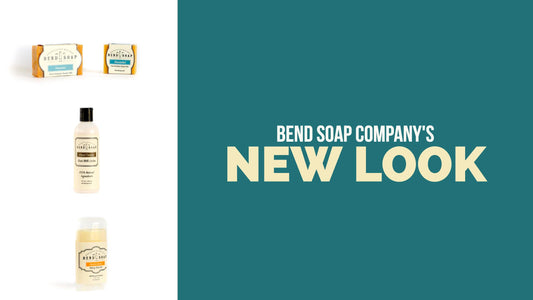 Bend Soap Company's New Look